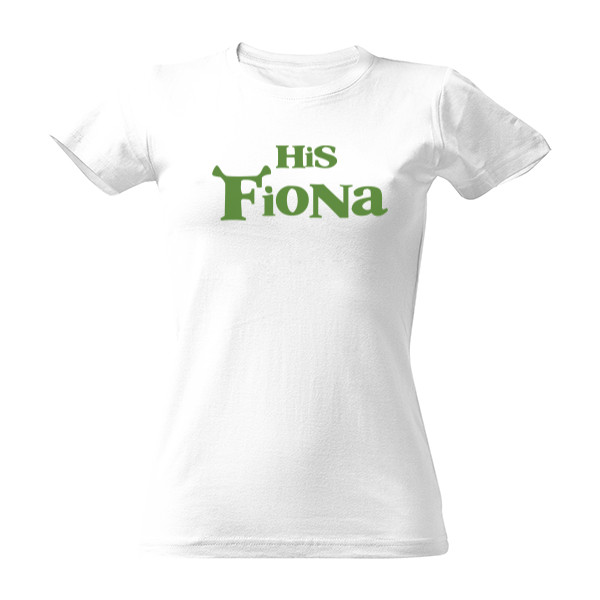 Tričko s potiskem His Fiona